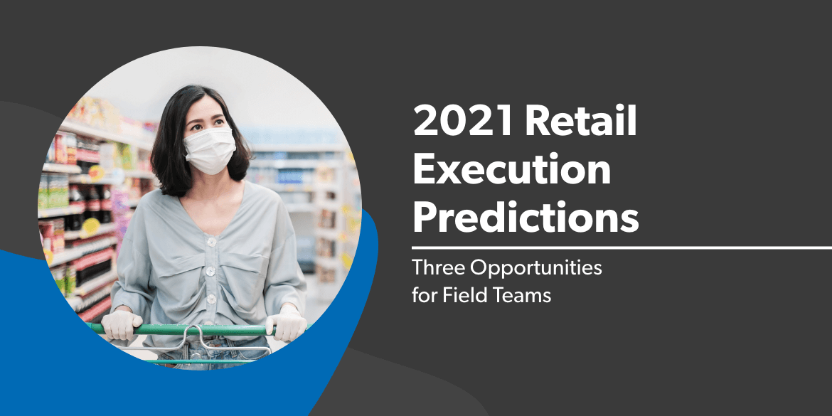 2021 Retail Execution Predictions (1)