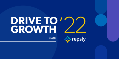 Drive to Growth '22 with Repsly: Outlook for Retail Execution Teams