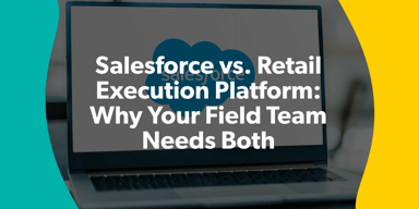 salesforce vs. retail execution (1)