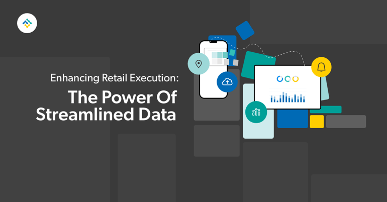 Enhancing Retail Execution: The Power of Streamlined Data